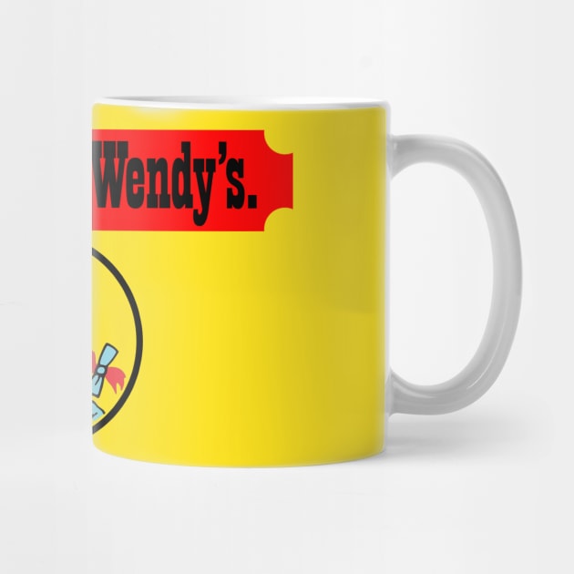 Sir, This Is A Wendy's by Bt519